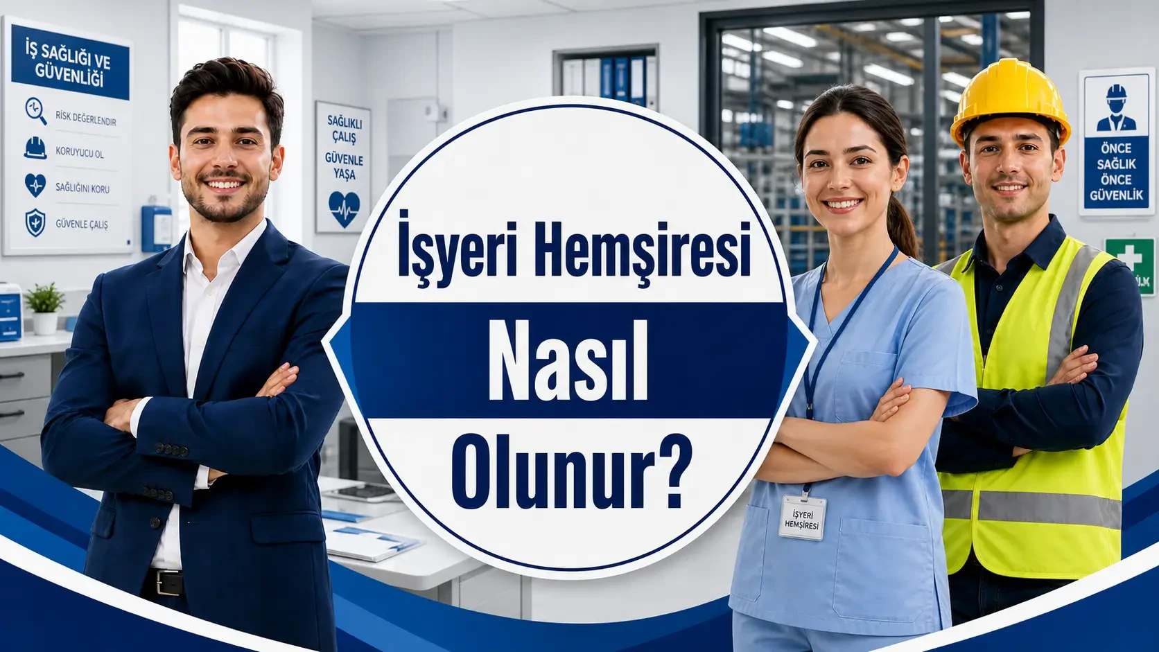 İşyeri Hemşiresi Nasıl Olunur?